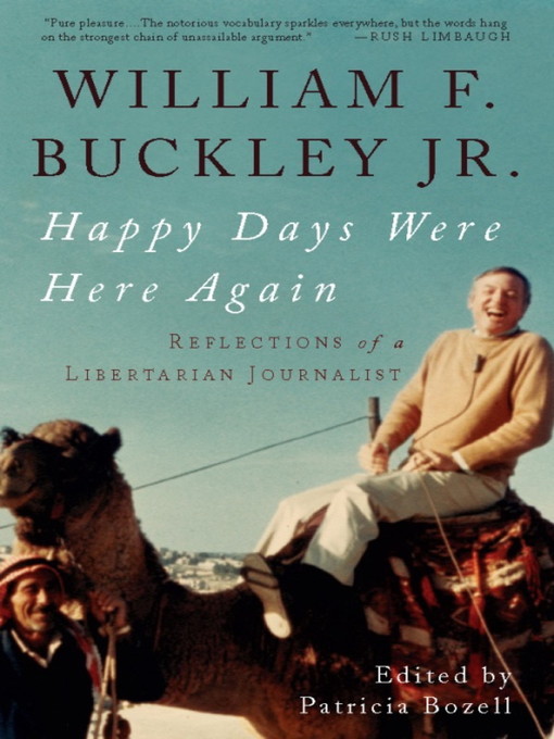 Title details for Happy Days Were Here Again by William F. Buckley Jr. - Available